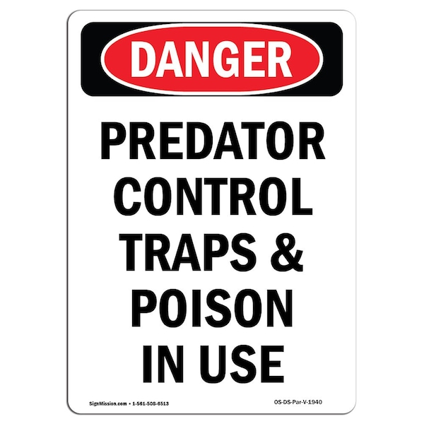 Safety Sign, OSHA Danger, 5" Height, Portrait Predator Control Traps, Portrait, 10PK